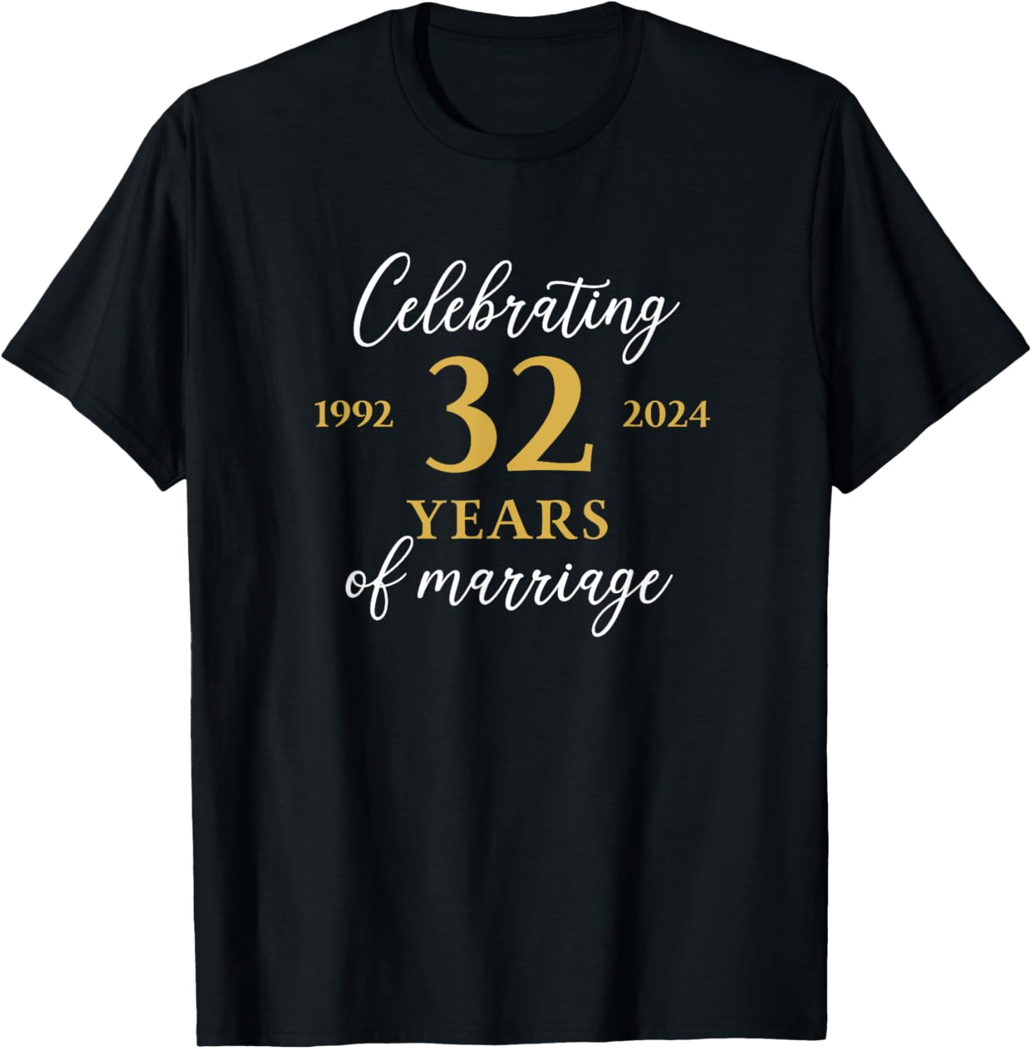 Funny 32 Years of Marriage 1992 32nd Wedding Anniversary T-Shirt men Funny 32 Years of Marriage 1992 32nd Wedding Anniversary T-Shirt men