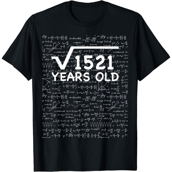Funny 39th Birthday 39 Years Old Square Root Math Pun Gift T-Shirt