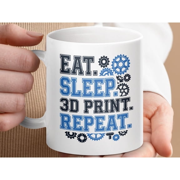 Funny 3D Printing Gift, Eat eep 3D Print Repeat Mug, , 3D Printer Lover, Engineering Mug, Hobby Mug, Maker Space GifT1 Idea