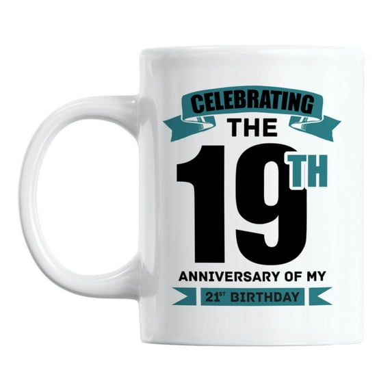 Funny 40th Birthday Sayings White Ceramic Coffee & Tea Mug Cup (11oz)