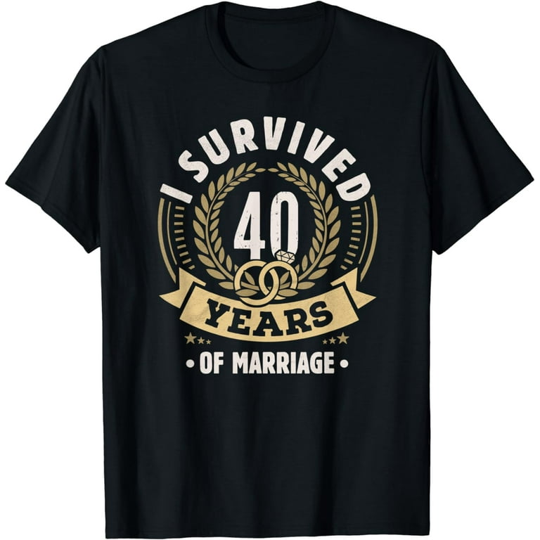 Funny 40th Wedding Anniversary T-Shirt - Gifts For Couples Funny 40th Wedding Anniversary T-Shirt - Gifts For Couples