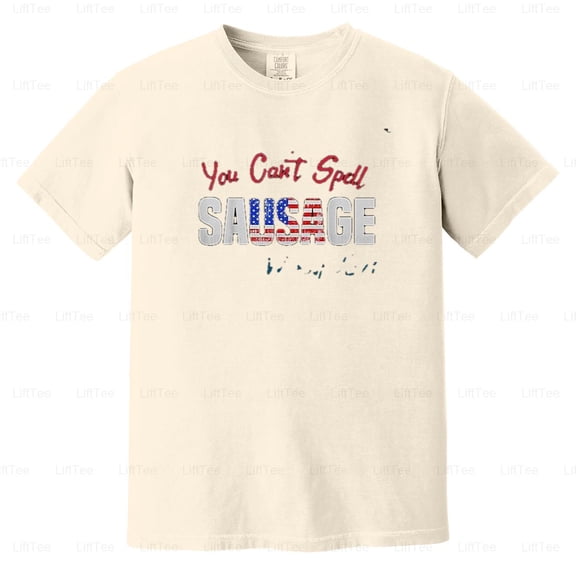 Funny 4th July Saying You Can't Spell Sausage Without USA Foodie Humor Comfort Color T-Shirt Unisex, up to 4XL