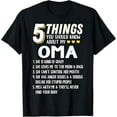thumbnail image 1 of Funny 5 Things Grandma Oma Gift Idea T-Shirt, 1 of 5