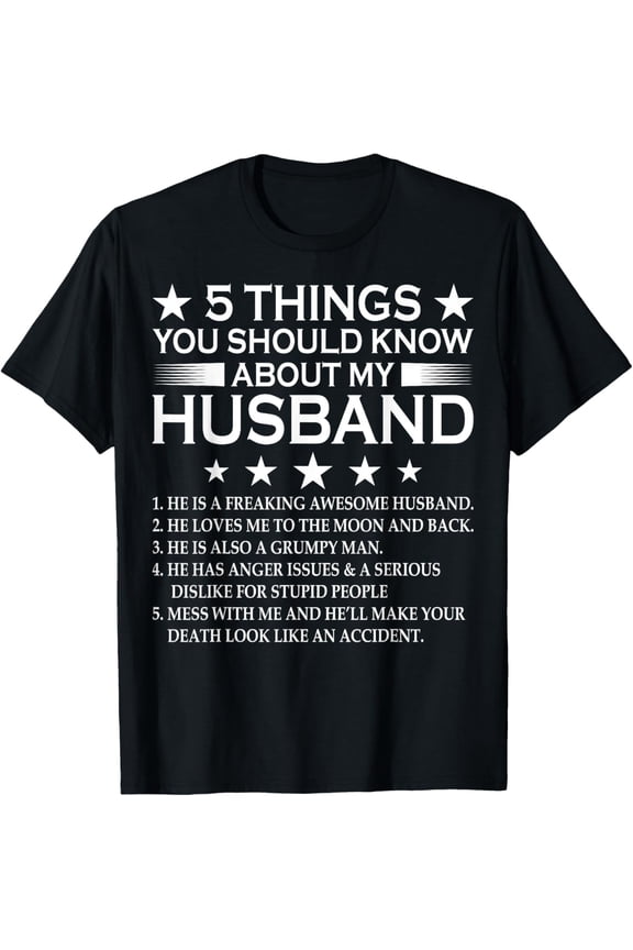 Funny 5 Things You Should Know About My Husband T-Shirt Awesome Grumpy Man Graphic Tee Men's Retro Apparel Gift for Spouse