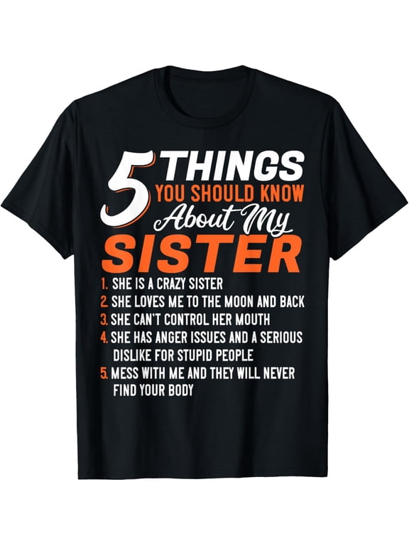 Funny 5 Things You Should Know About My Sister T-Shirt