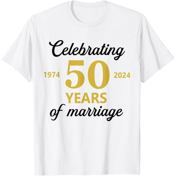 Funny 50 Years of Marriage 1974 50th Wedding Anniversary T-Shirt mens t shirt，white，women，funny，misfits，men，journey