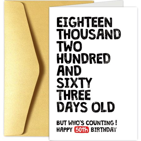 Funny 50th Birthday Card - "Eighteen Thousand Two Hundred and Sixty-Three Days Old" - Blank Inside with Gold Envelope - Perfect for Celebrating Milestone Birthdays
