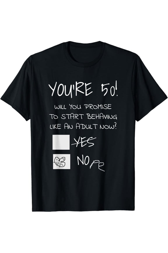 Funny 50th Birthday Gag Gift Idea 50 Years Old Joke Present T-Shirt