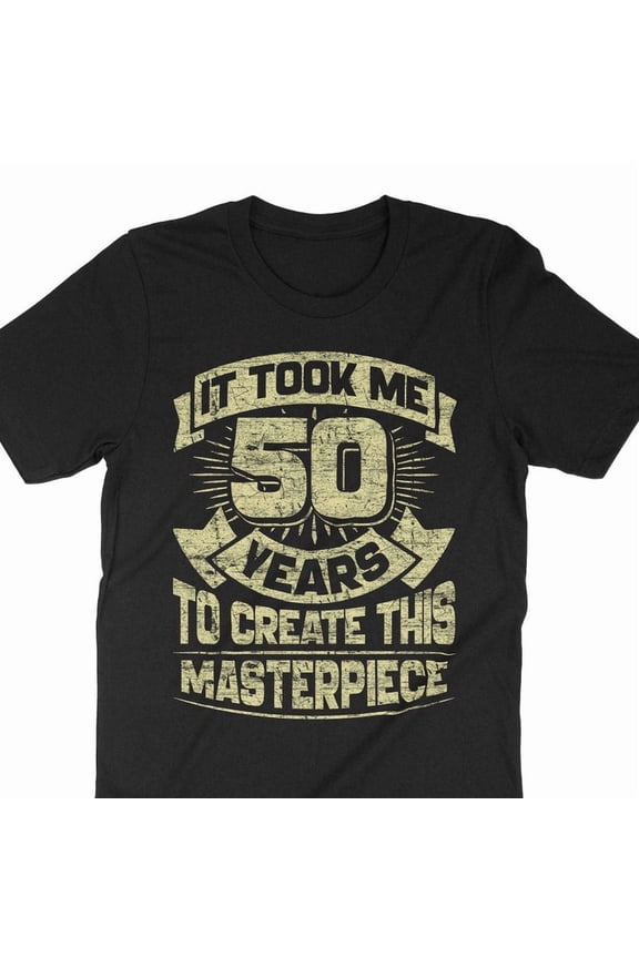 Funny 50th Birthday Gift Fifty Years Old Party Celebration Graphic T Shirt,for unisex up to size 5XL