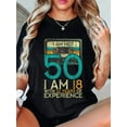 thumbnail image 1 of Funny 50th Birthday 'I'm Not 50, I'm 18 With 32 Years Of Experience' T-Shirt - Casual Short Sleeve Tee For Women, 1 of 5