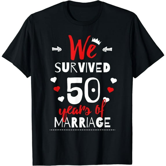 Funny 50th Wedding Anniversary T-Shirt - Gifts For Couples