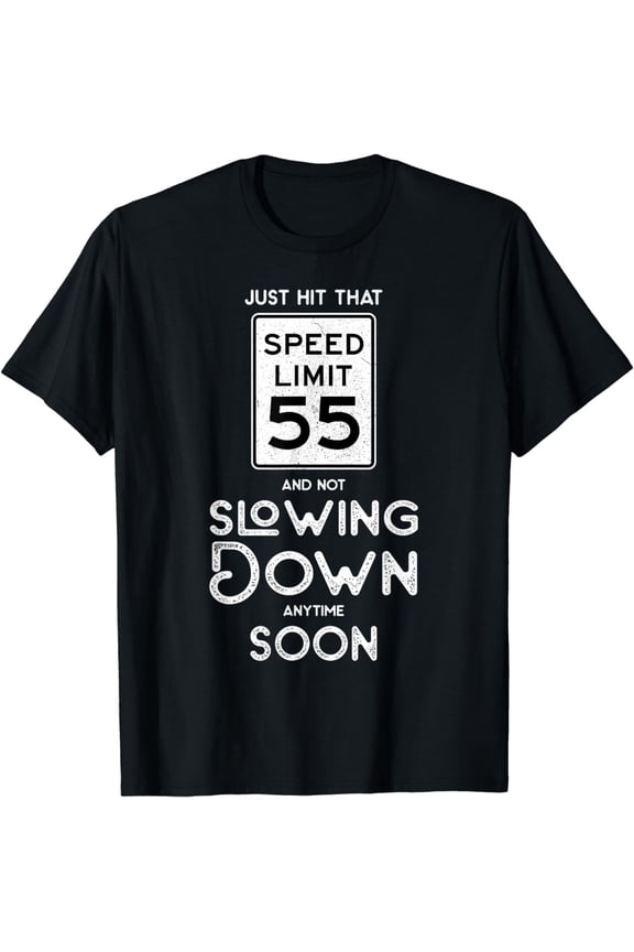 Funny 55th Birthday T-Shirt Speed Limit 55 Not Slowing Down Retro Graphic Tee for Men and Women Milestone Birthday Gift