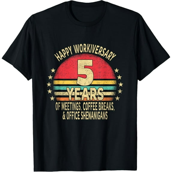 Funny 5th Work Anniversary - Happy Workiversary 5 Years T-ShirtMen's and women's gift, black and white T-shirt, size: Extra large S-4XL
