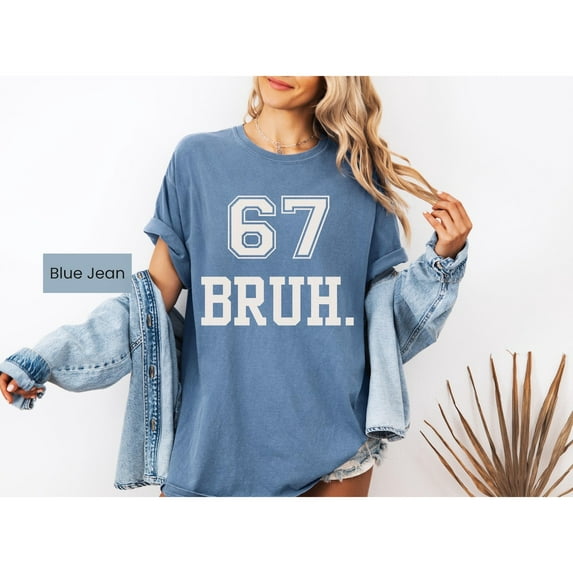 Funny 6 7 BRUH Shirt, Comfort Colors Six Seven Meme T-Shirt, Viral Number Tee