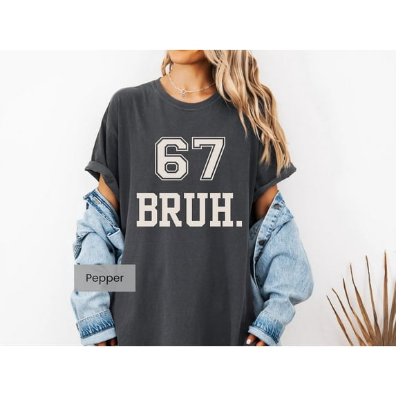 Funny 6 7 BRUH Shirt, Comfort Colors Six Seven Meme T-Shirt, Viral Number Tee