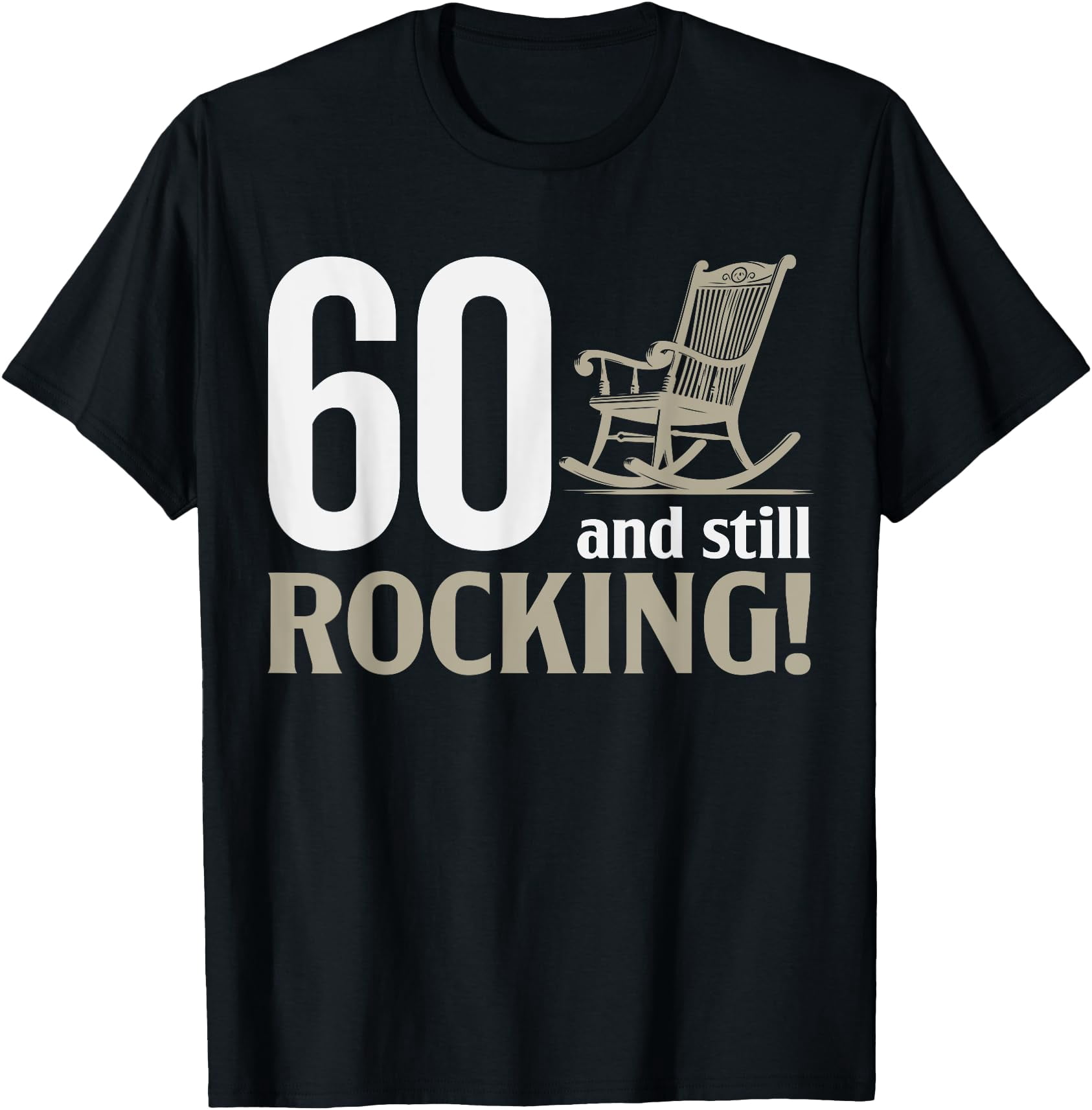 Funny 60 Birthday, 60th Birthday Humor Vintage Rocking Chair T-Shirt ...
