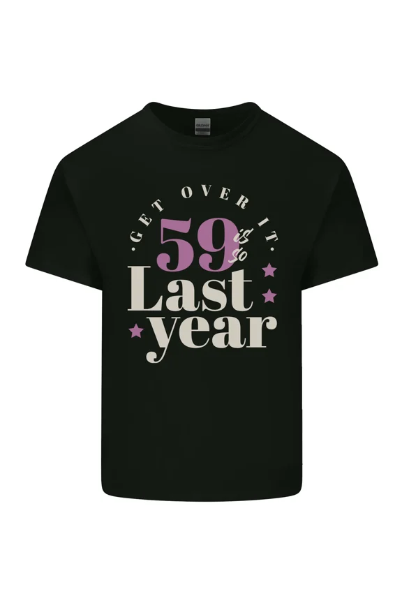 Funny 60th Birthday 59 So Last Year Sarcastic Gift Unisex T-Shirt Y3678, Up to Size 5XL