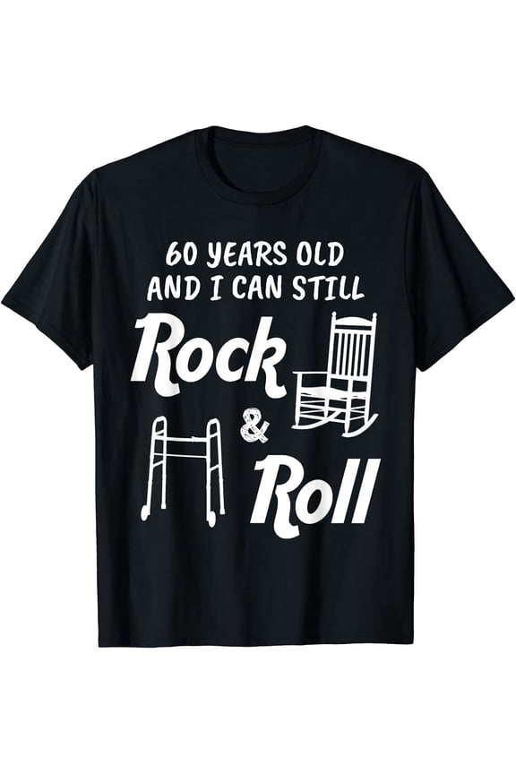 Funny 60th Birthday Gag Gift Rock and Roll T-Shirt