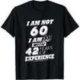 thumbnail image 1 of Funny 60th Birthday Gag Gift T-Shirt 60 Year Old Humor, 1 of 3