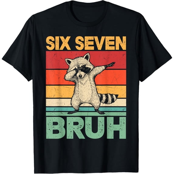 Funny 67 Dabbing Six Seven Bruh Raccoon Design Unisex T-Shirt