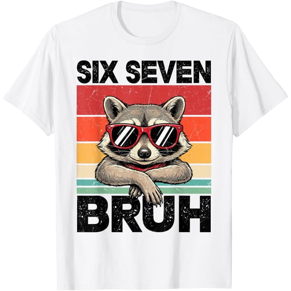 Funny 67 Meme 6 7 Six Seven Bruh Raccoon Unisex T-Shirt