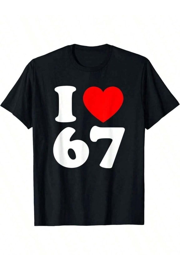 Funny 67 Six Seven Meme For Gen Alpha T-Shirt For Men – Fashionable Novelty Graphic Printed Men's Funny Casual Tee, 100% Cotton, Crew Neck, Regular Fit, All-Season Everyday T Shirt – Valentine Christ