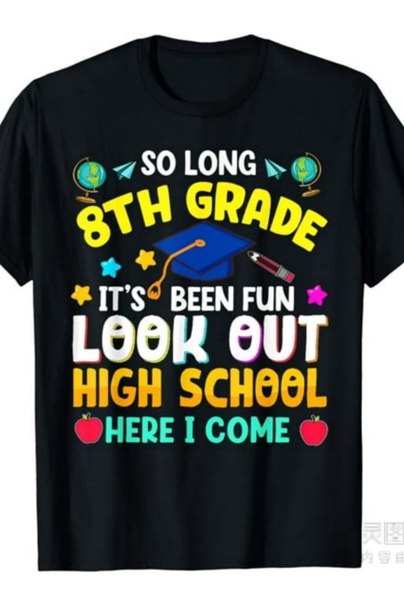 Funny 8th Grade Graduation Shirt So Long 8th Grade Hello High School Middle School Graduate Graphic Tee Retro Student Apparel