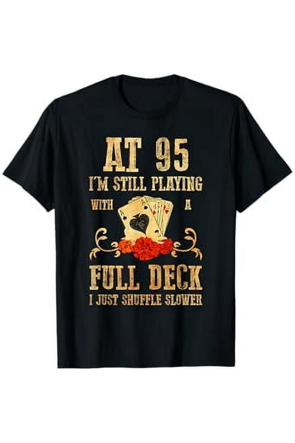 Funny 95th Birthday Gift 95 Year Old Cards T-Shirt