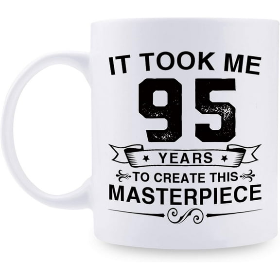 Funny 95th Birthday Gifts for Women Men - It Took Me 95 Years To Create This Masterpiece Mug - 95 Year Old Present Ideas for Mom, Dad, Wife, Sister, Grandma, Friends, Coworkers - 11 oz Coffee Mug