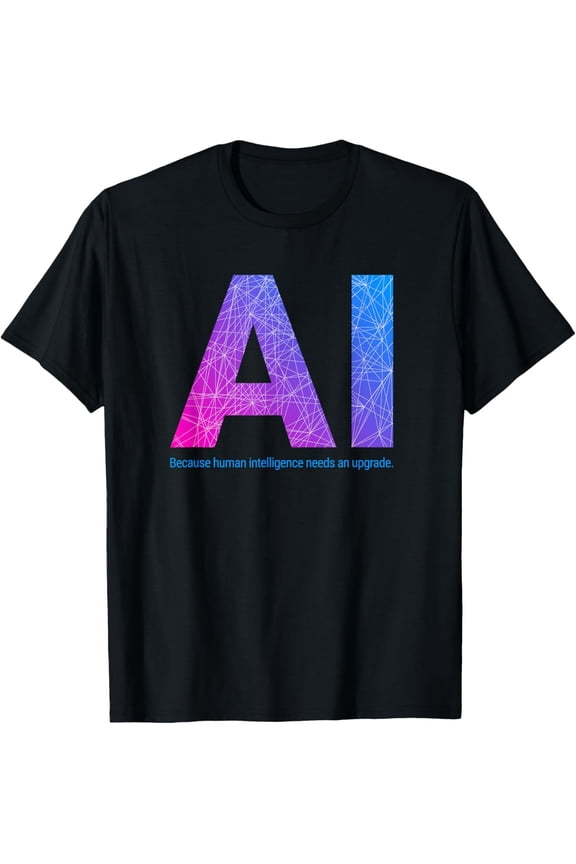 Funny AI Artificial Intelligence T-Shirt - Human Intelligence Upgrade Sarcastic Tech Tee for Men and Women - Geeky Programmer Software Engineer Graphic Top - Retro Style Science Nerd Apparel
