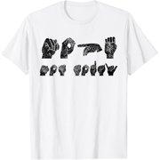 Funny ASL American Sign Language T-Shirt