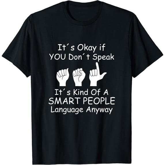 Funny ASL American Sign Language Women T-Shirt Black 4X-Large