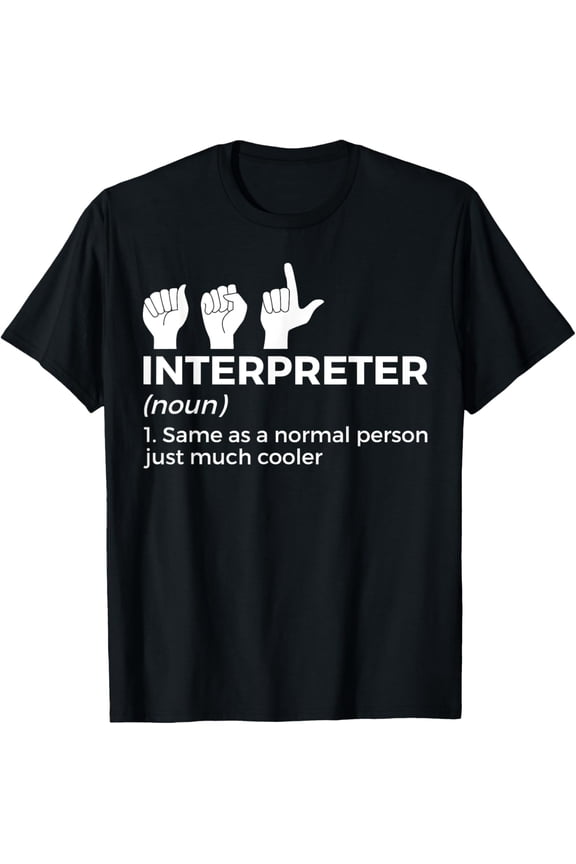 Funny ASL Interpreter Definition American Sign Language T-ShirtMen and women, Black T-shirt, size: Extra large