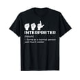 thumbnail image 1 of Funny ASL Interpreter Definition American Sign Language T-Shirt, 1 of 5