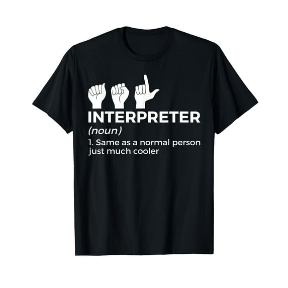 Funny ASL Interpreter Definition American Sign Language T-Shirt