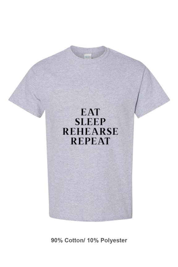 Funny Actor And Actress Theater Quote Eat Sleep Rehearse Repeat Unisex T-Shirt, up to size 5XL