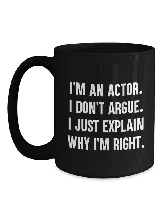Funny Actor Gifts, Black Coffee Mug for Actor Friends, Christmas Unique Gifts from Friends