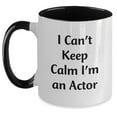 thumbnail image 1 of Funny Actor Gifts from Friends, Unique Two Tone Coffee Mugs for Actors, I Can't Keep Calm I'm An Actor Christmas Unique Gifts for Men, 1 of 4