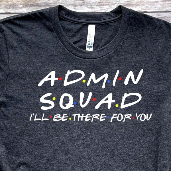 Funny Admin Squad Shirt, Work Clothes, Office Team, Office Staff