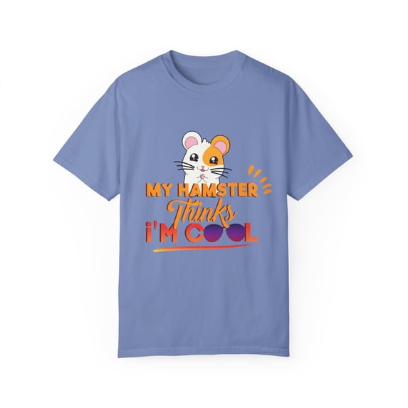 Funny Adorable Guinea Pigs Parent Gift Hilarious Cute My Hamster Thinks I'm Cool Men Women Unisex Garment-Dyed T-shirt