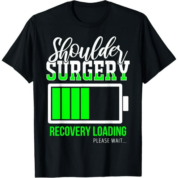 Funny After Shoulder Surgery Recovery Loading T-Shirt mens t shirt,black,women,funny,misfits,men,journey