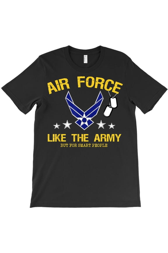 Funny Air Force, For Smart People, Military Humor Graphic Design G2758 Unisex T-Shirt, Up to Size 5XL