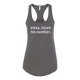 thumbnail image 1 of Funny Alexa Block His Number Ladies Racerback Tank-Dark Gray-X-Small, 1 of 4