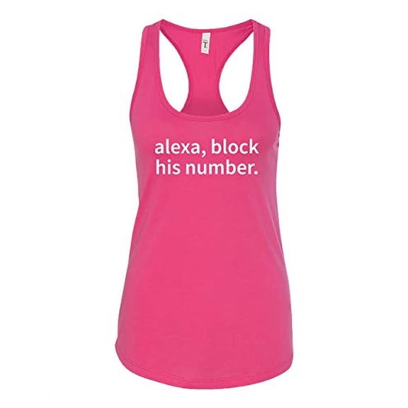 Funny Alexa Block His Number Ladies Racerback Tank-Raspberry-Large
