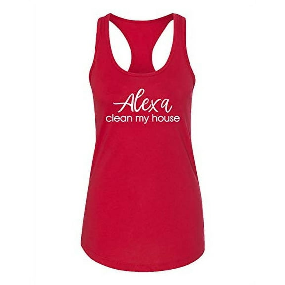 Funny Alexa Clean My House Ladies Racerback Tank-Red-Large
