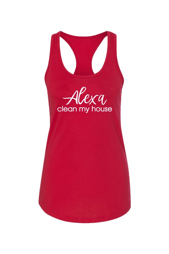 Funny Alexa Clean My House Ladies Racerback Tank-Red-X-Small