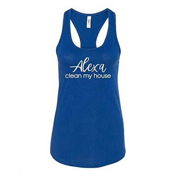 Funny Alexa Clean My House Ladies Racerback Tank-Royal-XL