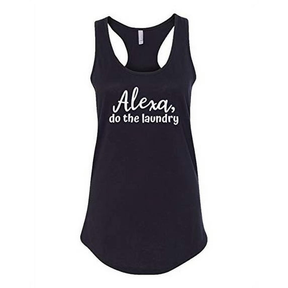 Funny Alexa Do The Laundry Ladies Racerback Tank-Black-Large