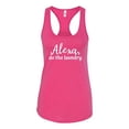 thumbnail image 1 of Funny Alexa Do The Laundry Ladies Racerback Tank-Raspberry-Large, 1 of 4