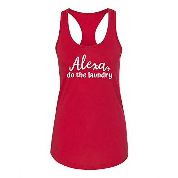 Funny Alexa Do The Laundry Ladies Racerback Tank-Red-Small